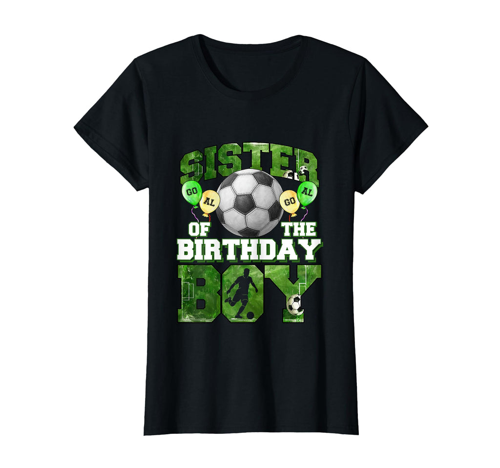 Soccer Sister Birthday Party T-Shirt - Casual Everyday Wear Men Women - T-Shirt, Sweatshirt, Hoodie