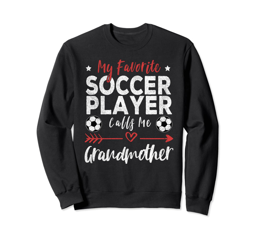My Favorite Soccer Player Calls Sweatshirt - Aesthetic Graphic Men Women - T-Shirt, Sweatshirt, Hoodie