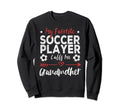 My Favorite Soccer Player Calls Sweatshirt - Aesthetic Graphic Men Women - T-Shirt, Sweatshirt, Hoodie