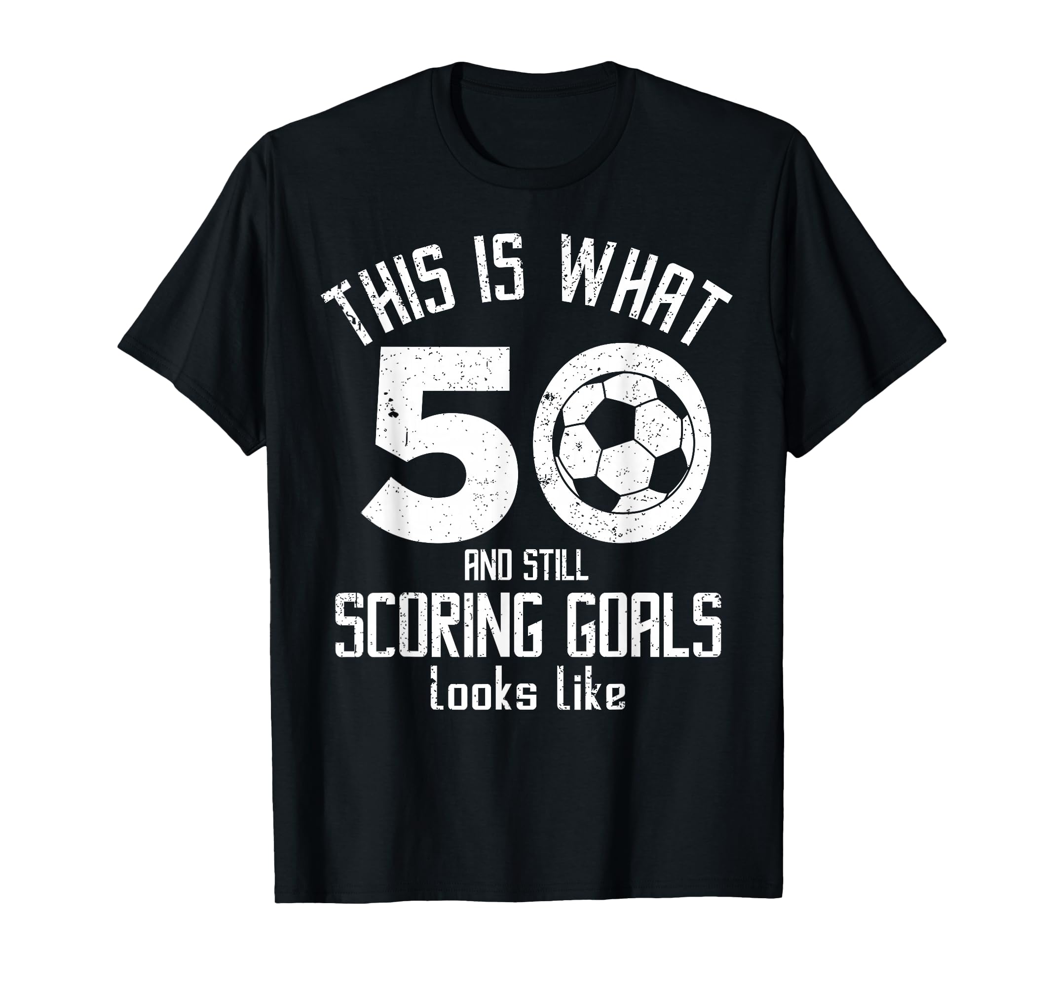 Funny Soccer 50Th Birthday 50 Years T-Shirt - Trendy Graphic for Adults - T-Shirt, Sweatshirt, Hoodie