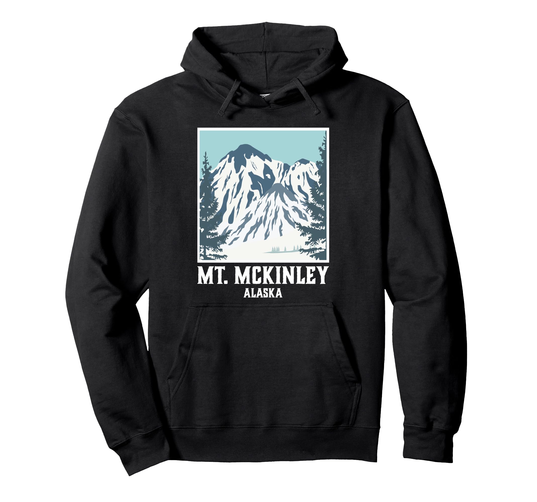 Mount Mckinley National Park Alaska Hoodie - Trendy Graphic Men Women - T-Shirt, Sweatshirt, Hoodie
