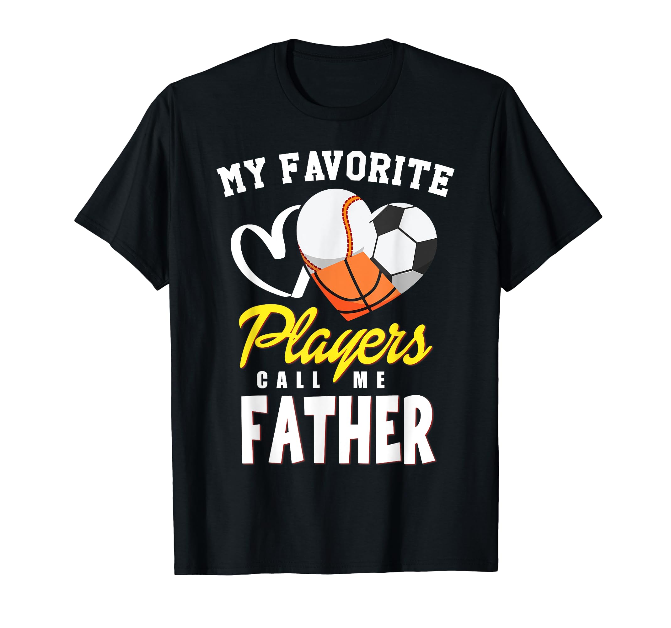 My Favorite Players Baseball Soccer T-Shirt - Unique Graphic Unisex - T-Shirt, Sweatshirt, Hoodie