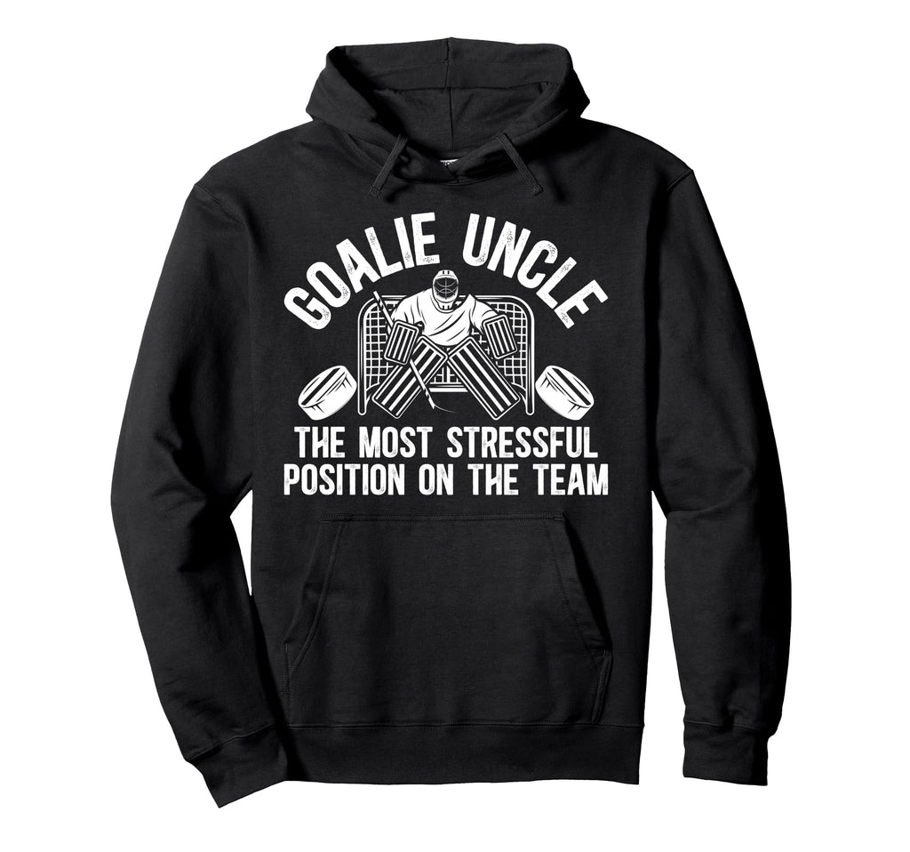 Funny Hockey Goalie Uncle Hockey Hoodie - Custom Art Print for Adults - T-Shirt, Sweatshirt, Hoodie