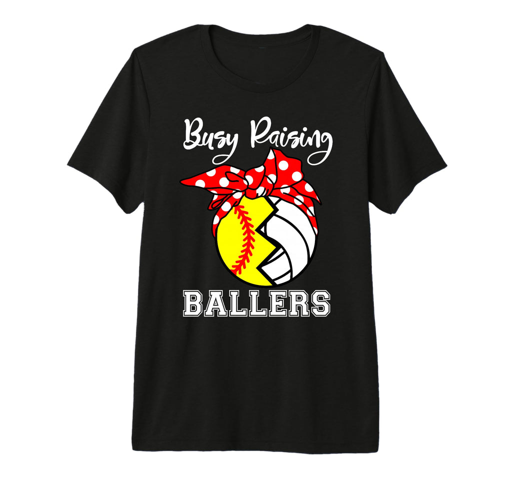 Busy Raising Ballers Funny Softball T-Shirt - Trendy Graphic Unisex - T-Shirt, Sweatshirt, Hoodie