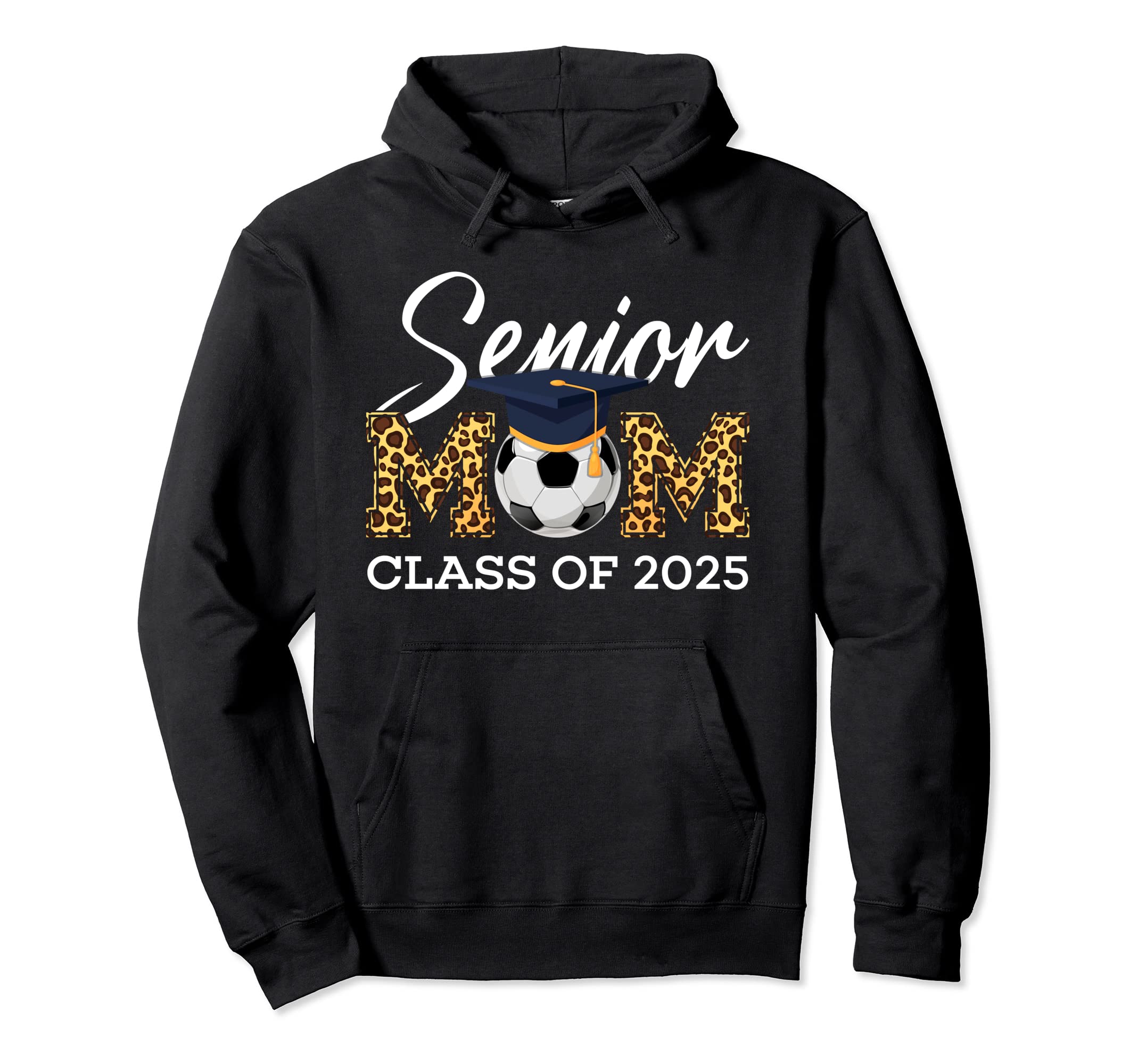 Senior Soccer Mom Class 2025 Leopard Hoodie - Custom Art Print Men Women - T-Shirt, Sweatshirt, Hoodie
