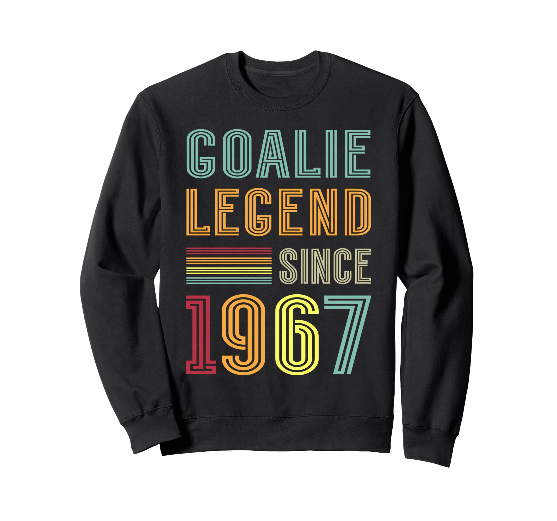Goalkeeper Legend 1967 Sports Goal Sweatshirt - Novelty Apparel Unisex - T-Shirt, Sweatshirt, Hoodie