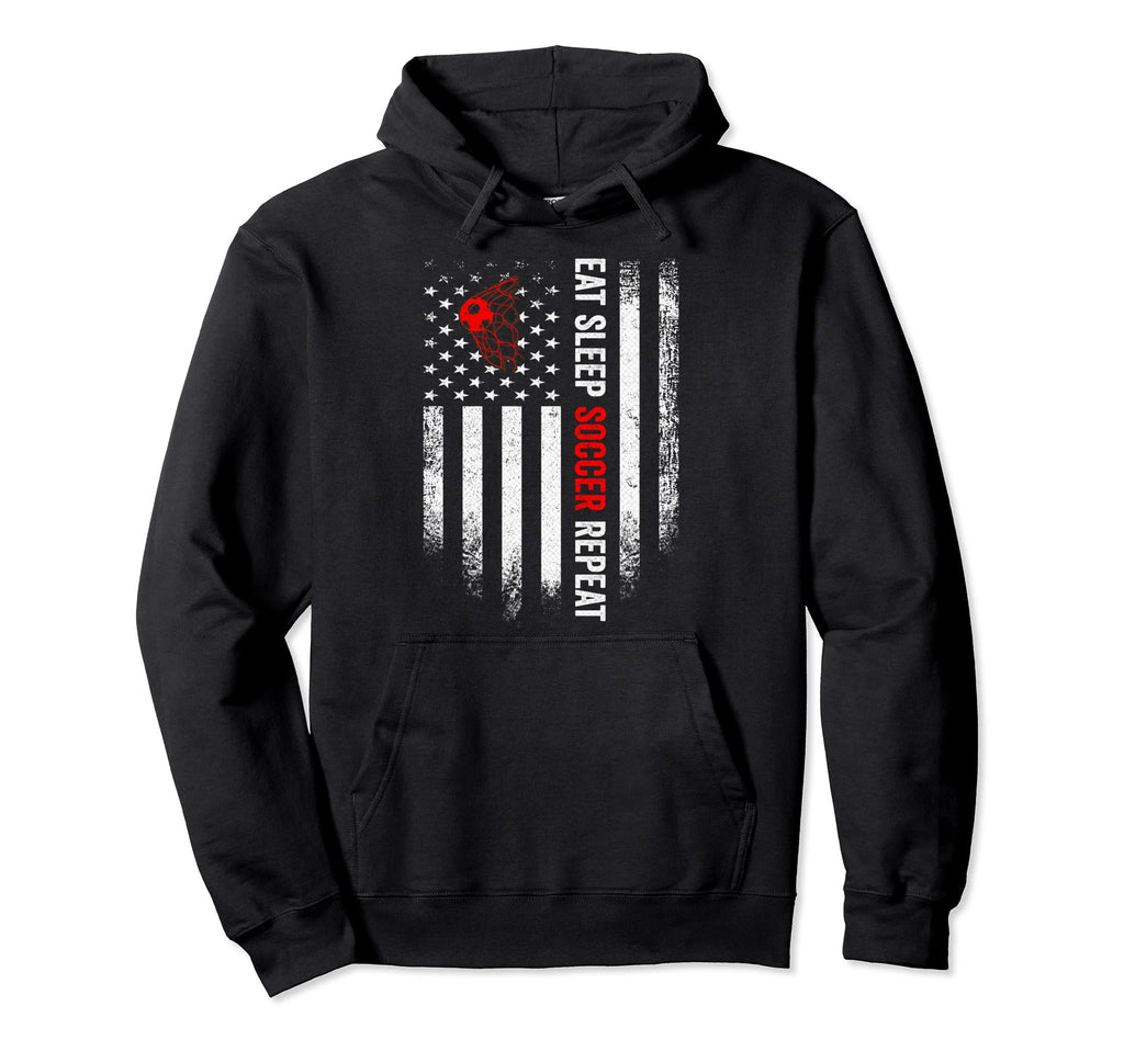 Usa American Flag Eat Sleep Soccer Hoodie - Casual Everyday Wear Unisex - T-Shirt, Sweatshirt, Hoodie
