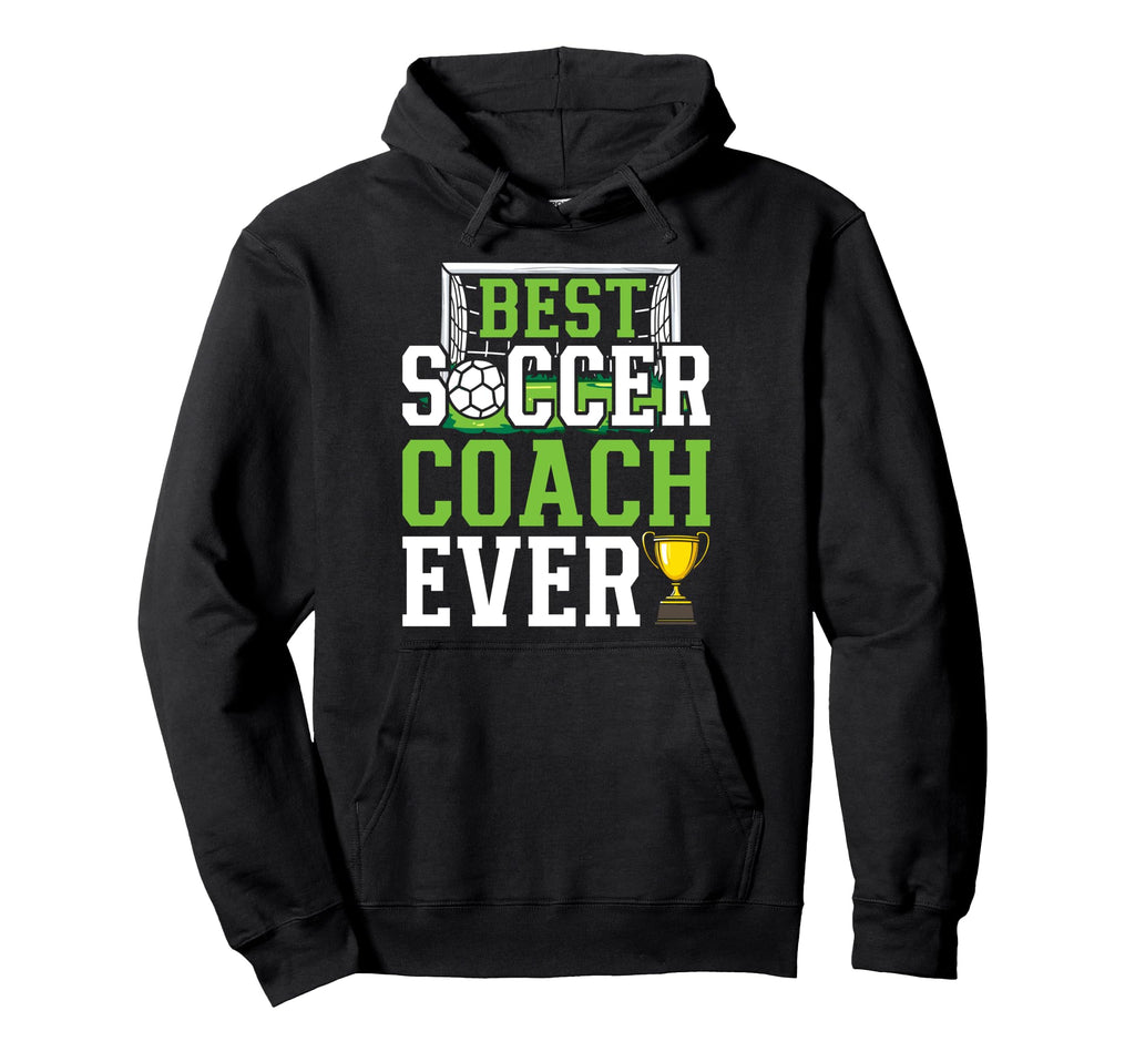 Best Soccer Coach Ever Funny Trainer Hoodie - Aesthetic Graphic Men Women - T-Shirt, Sweatshirt, Hoodie