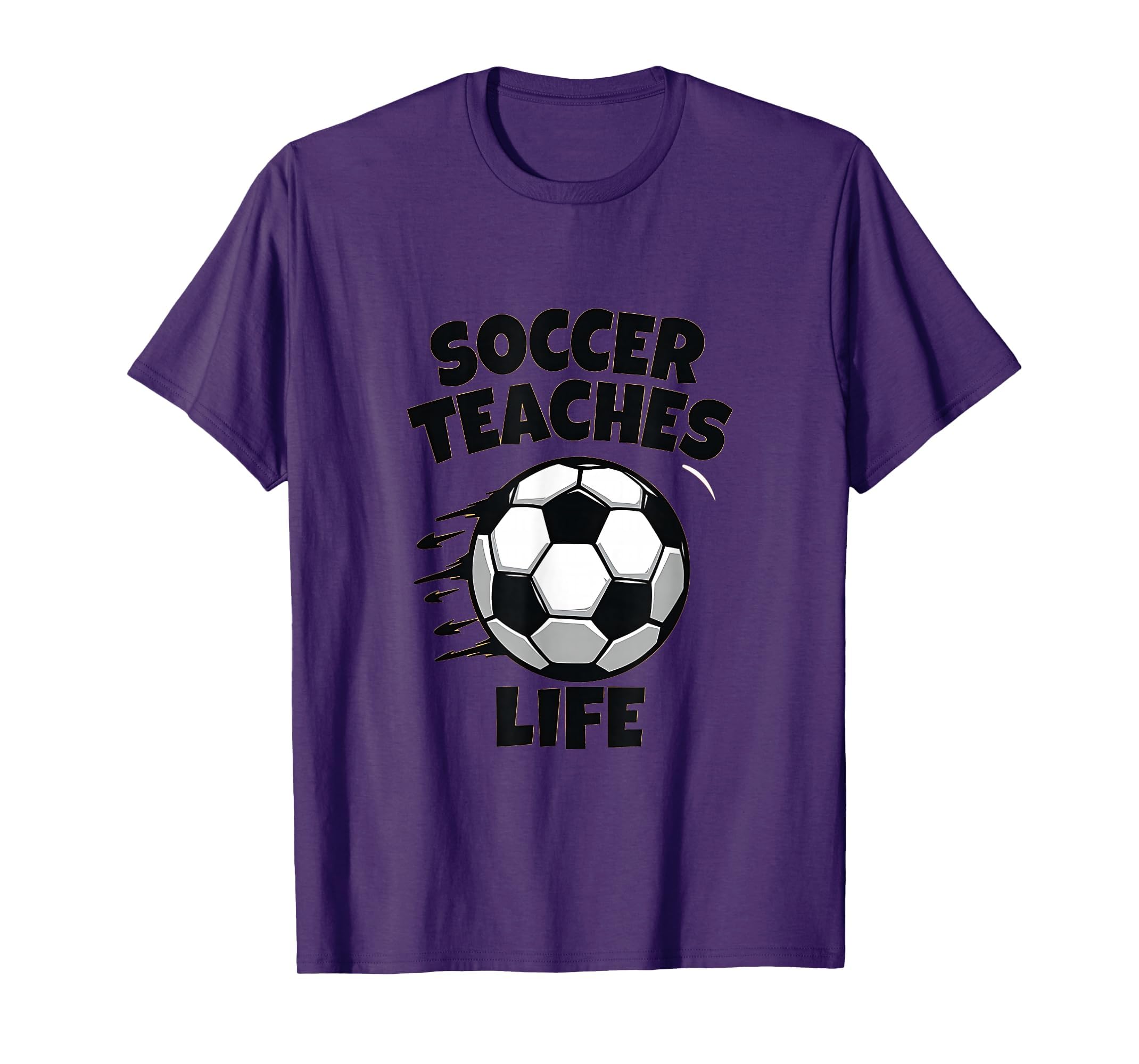 Soccer Teaches Life Inspirational T-Shirt - Minimalist Print Men Women - T-Shirt, Sweatshirt, Hoodie