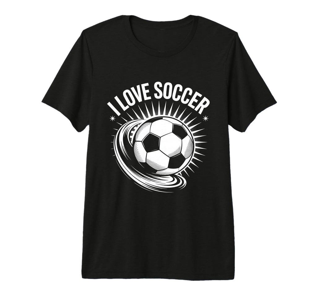 I Love Soccer Ball Passion Action T-Shirt - Minimalist Print Men Women - T-Shirt, Sweatshirt, Hoodie