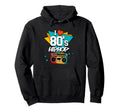 I Love 80S Hip Hop Old School Trap Music Hoodie - Graphic Print Unisex - T-Shirt, Sweatshirt, Hoodie