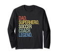Dad Superhero Soccer Coach Legend Hoodie - Trendy Graphic Men Women - T-Shirt, Sweatshirt, Hoodie