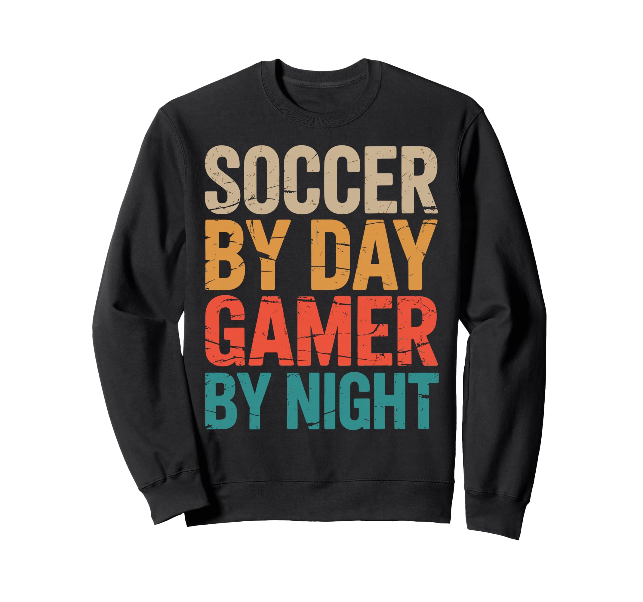 Soccer Day Gamer Night Video Game Sweatshirt - Casual Everyday Wear Unisex - T-Shirt, Sweatshirt, Hoodie