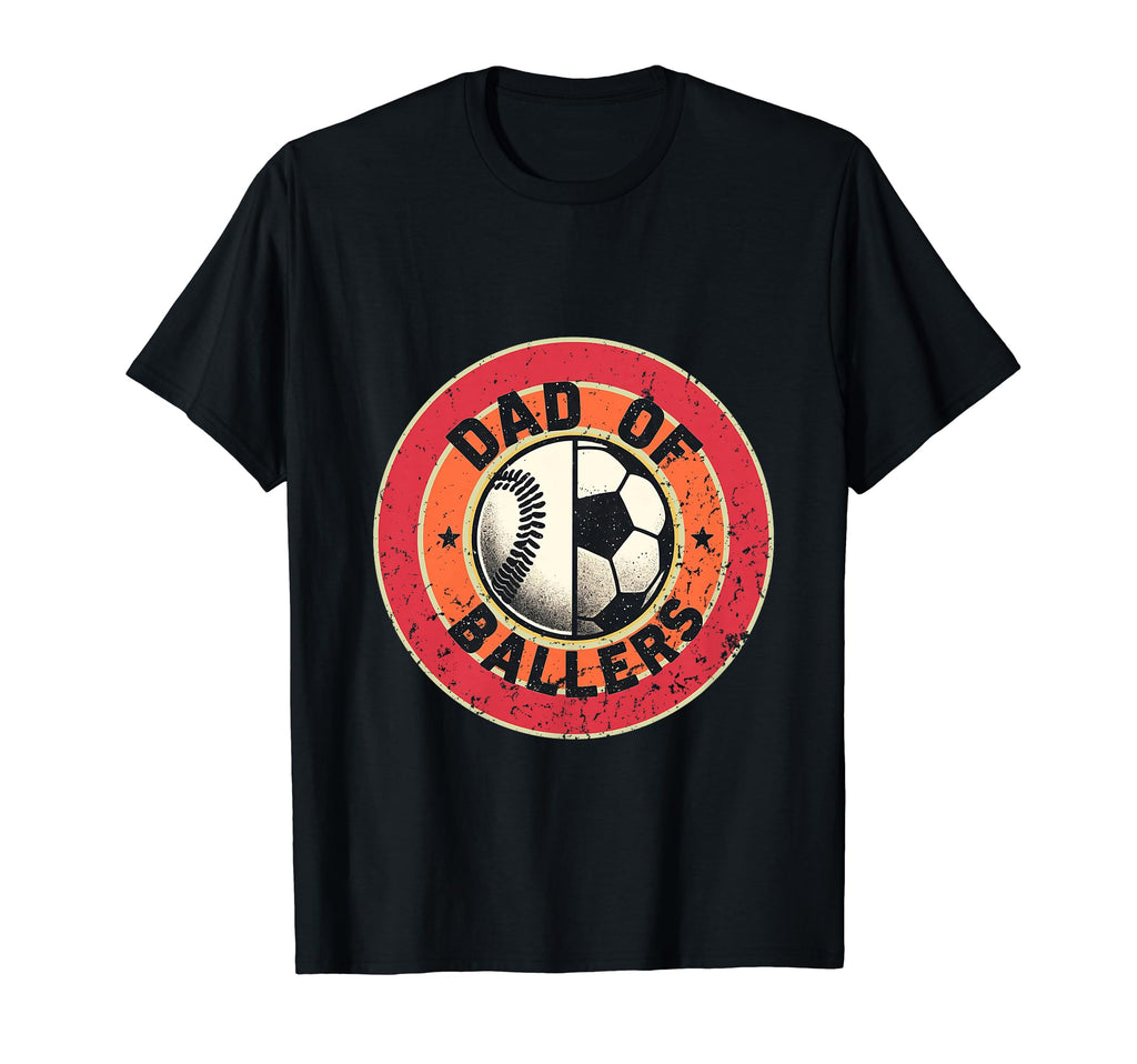 Dad Baller Soccer And Baseball Son And T-Shirt - Trendy Graphic Unisex - T-Shirt, Sweatshirt, Hoodie