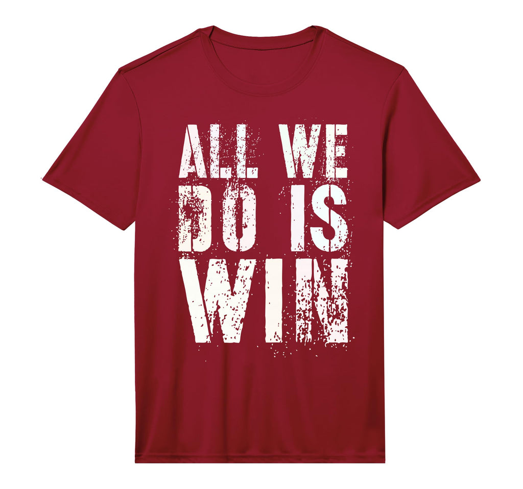 All We Do Is Win Spirit Week Game T-Shirt - Aesthetic Graphic for Adults - T-Shirt, Sweatshirt, Hoodie