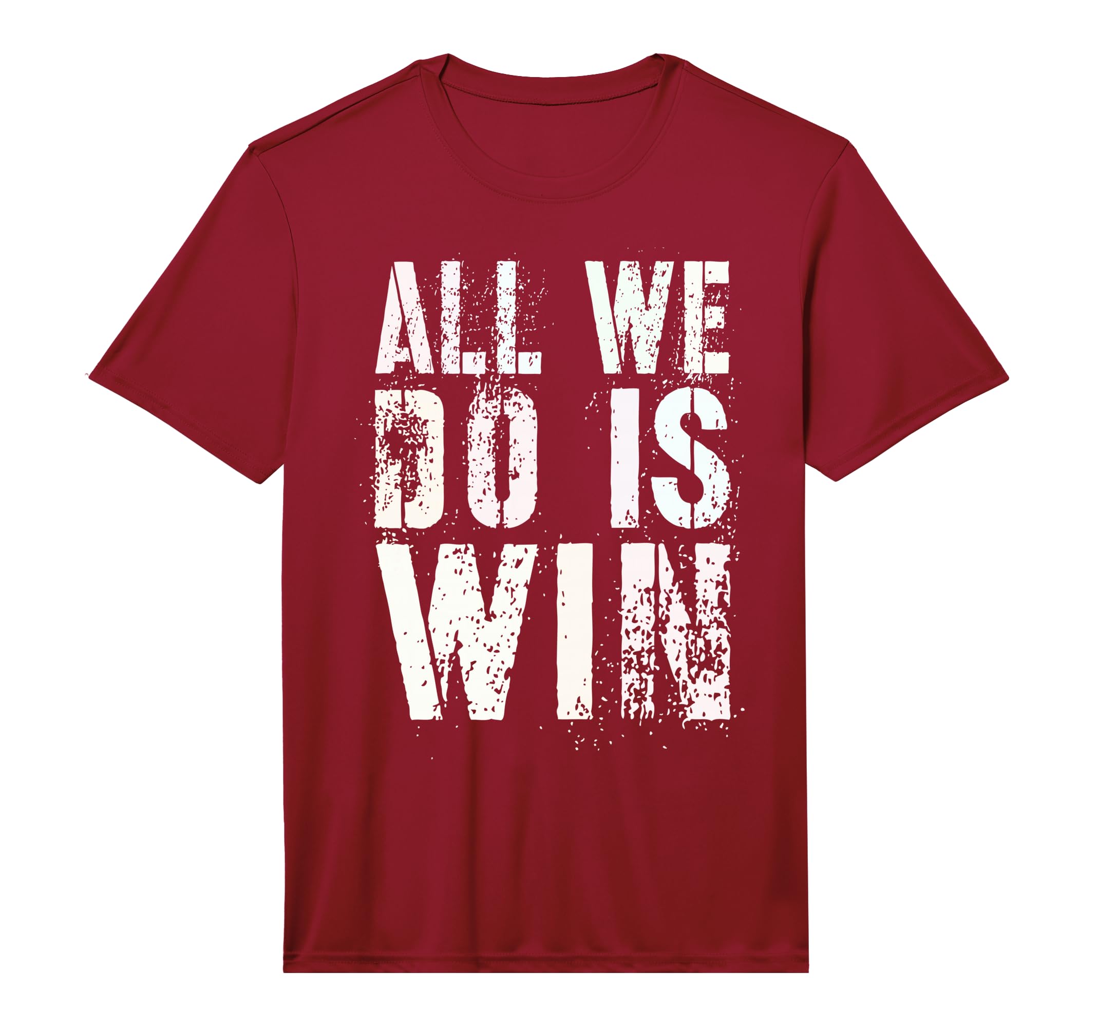 All We Do Is Win Spirit Week Game Day T-Shirt - Custom Art Print Men Women - T-Shirt, Sweatshirt, Hoodie