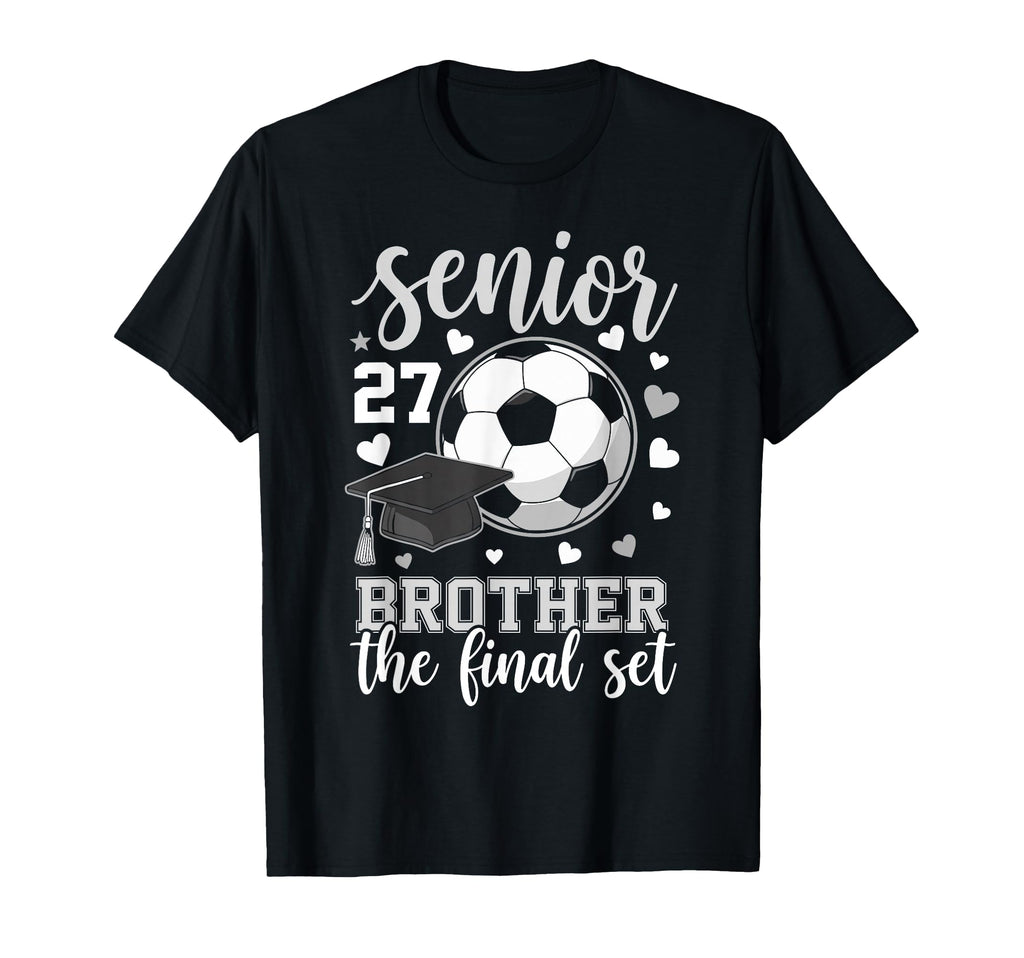 Soccer Senior 2027 Brother Final Set T-Shirt - Graphic Print for Adults - T-Shirt, Sweatshirt, Hoodie