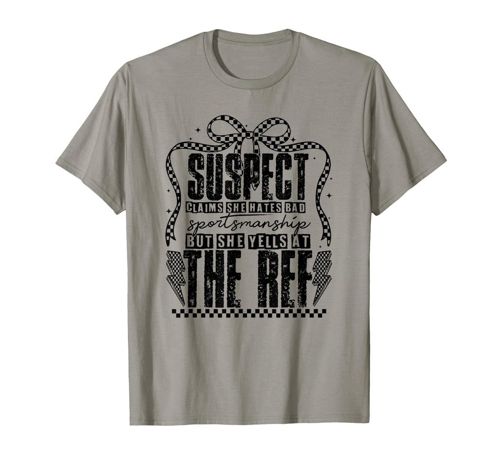 Suspect Claims But She Yells Ref T-Shirt - Trendy Graphic Men Women - T-Shirt, Sweatshirt, Hoodie