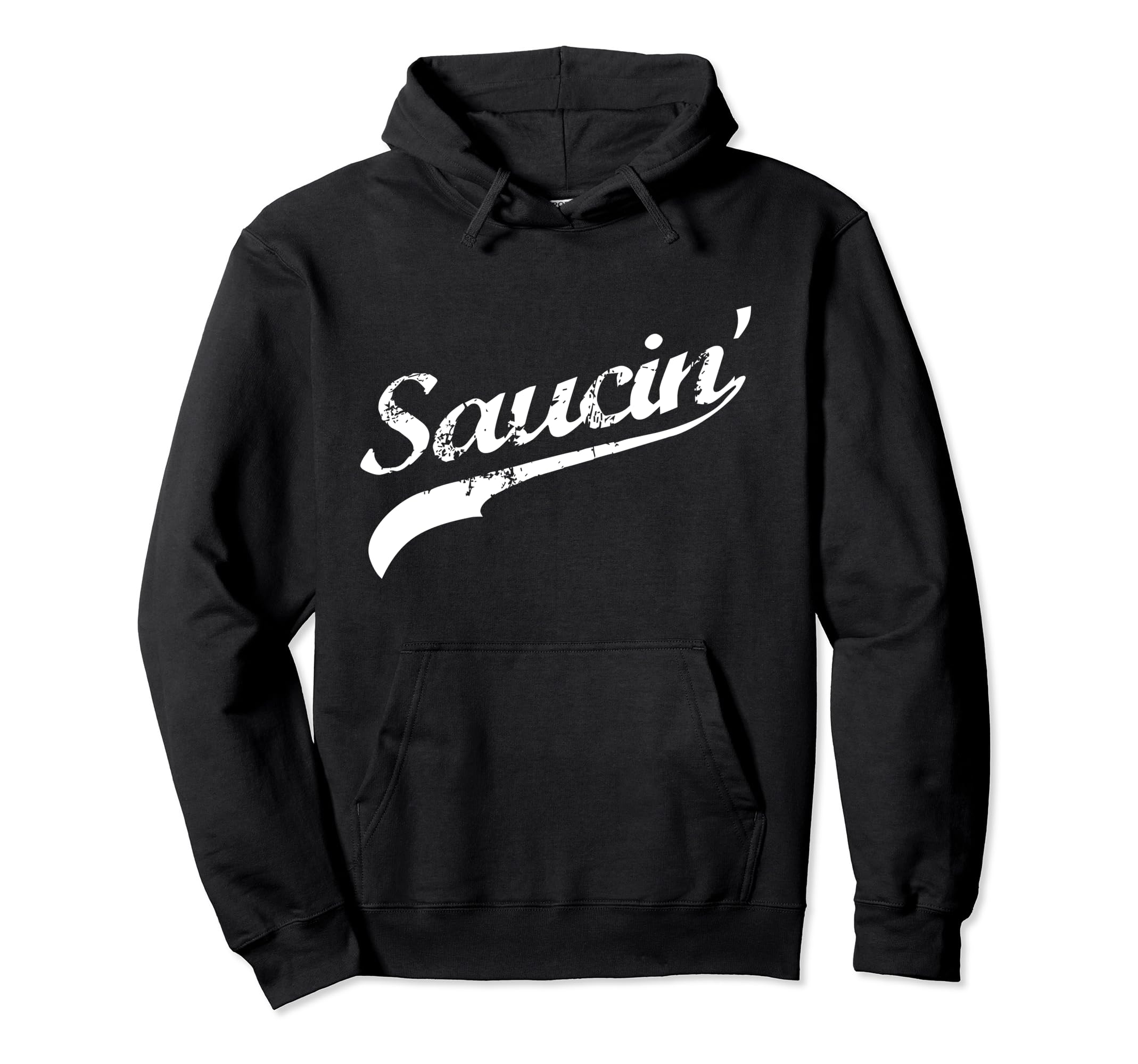 Saucin Distressed Urban Hip Hop Rap Hoodie - Custom Art Print for Adults - T-Shirt, Sweatshirt, Hoodie