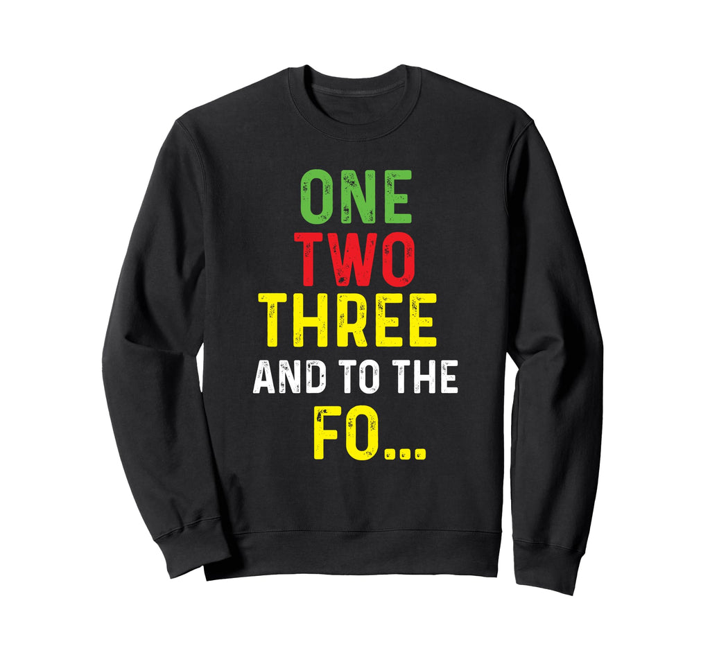 One Two Three And To Fo 80S Sweatshirt - Casual Everyday Wear for Adults - T-Shirt, Sweatshirt, Hoodie