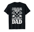 Im Lacrosse Goalkeeper Dad Lacrosse T-Shirt - Custom Art Print Men Women - T-Shirt, Sweatshirt, Hoodie