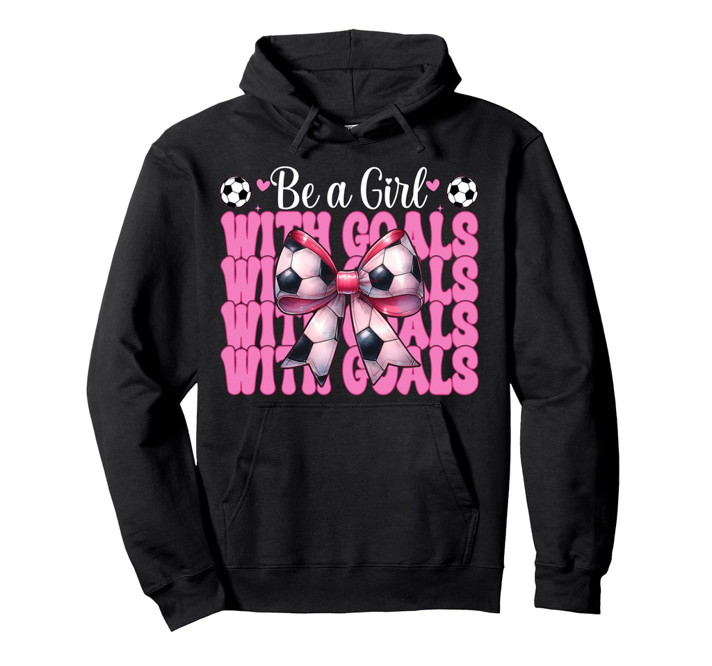 Soccer Mom Mama Mothers Day Be Goals Hoodie - Fun Novelty Design for Adults - T-Shirt, Sweatshirt, Hoodie