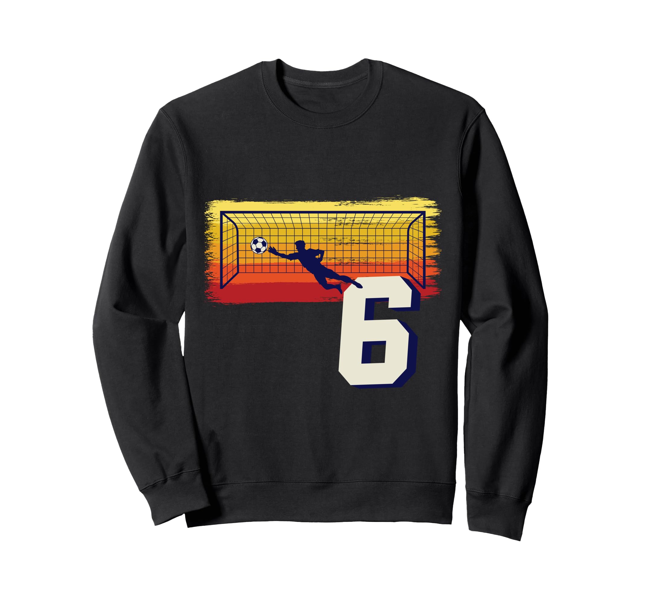 Football Goalkeeper 6Th Birthday Sweatshirt - Minimalist Print Unisex - T-Shirt, Sweatshirt, Hoodie