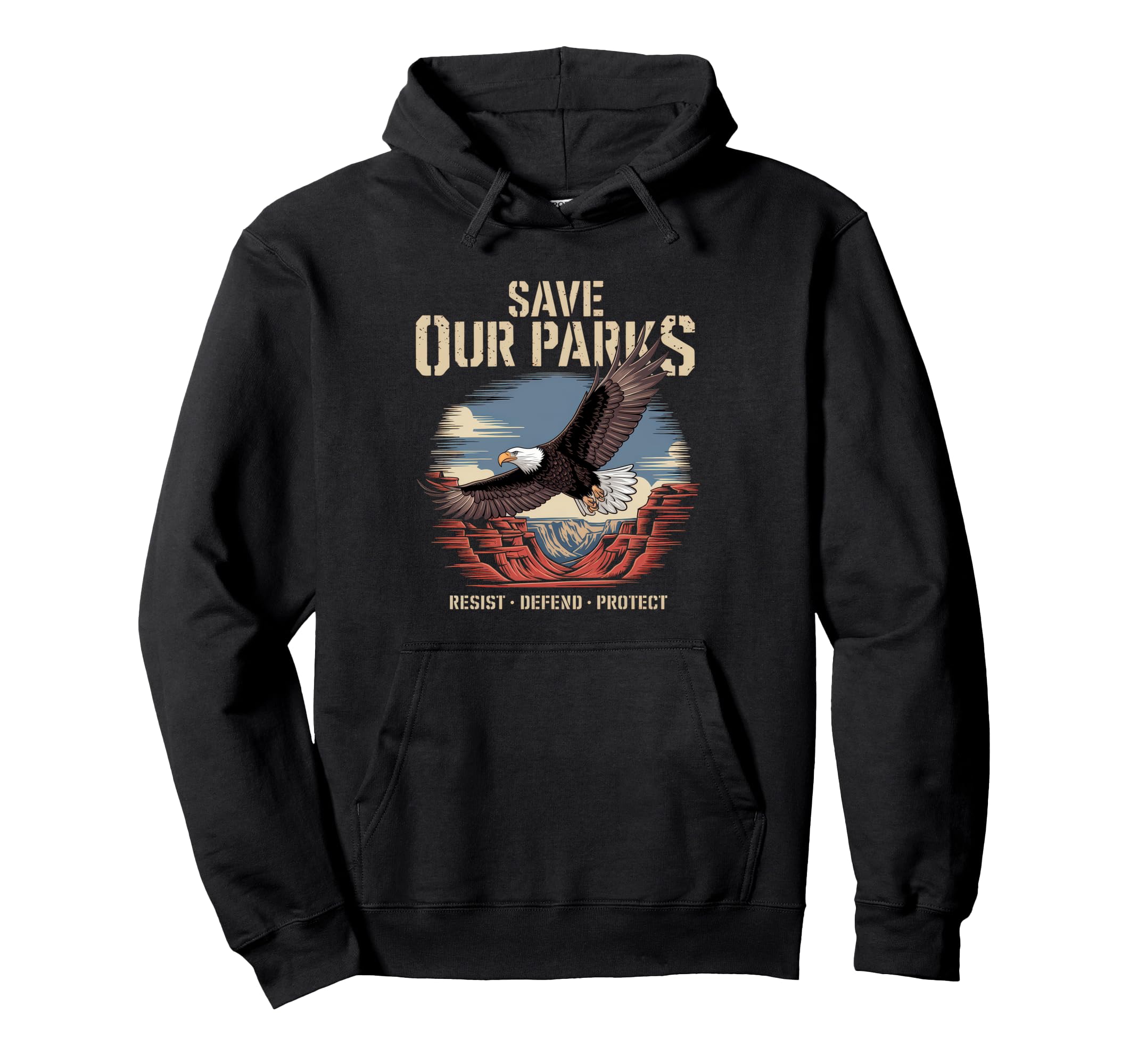 Save Our Parks Protect National Park Hoodie - Graphic Print Men Women - T-Shirt, Sweatshirt, Hoodie