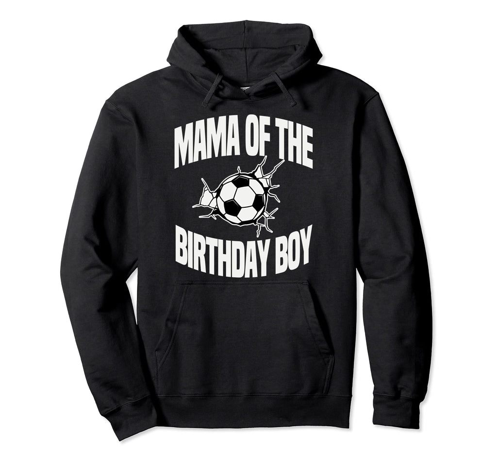 Mama Birthday Soccer Ball Team Bday Hoodie - Minimalist Print for Adults - T-Shirt, Sweatshirt, Hoodie