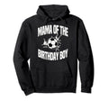 Mama Birthday Soccer Ball Team Bday Hoodie - Minimalist Print for Adults - T-Shirt, Sweatshirt, Hoodie