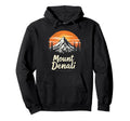 Mount Denali I Alaska Outfit I Hoodie - Casual Everyday Wear for Adults - T-Shirt, Sweatshirt, Hoodie