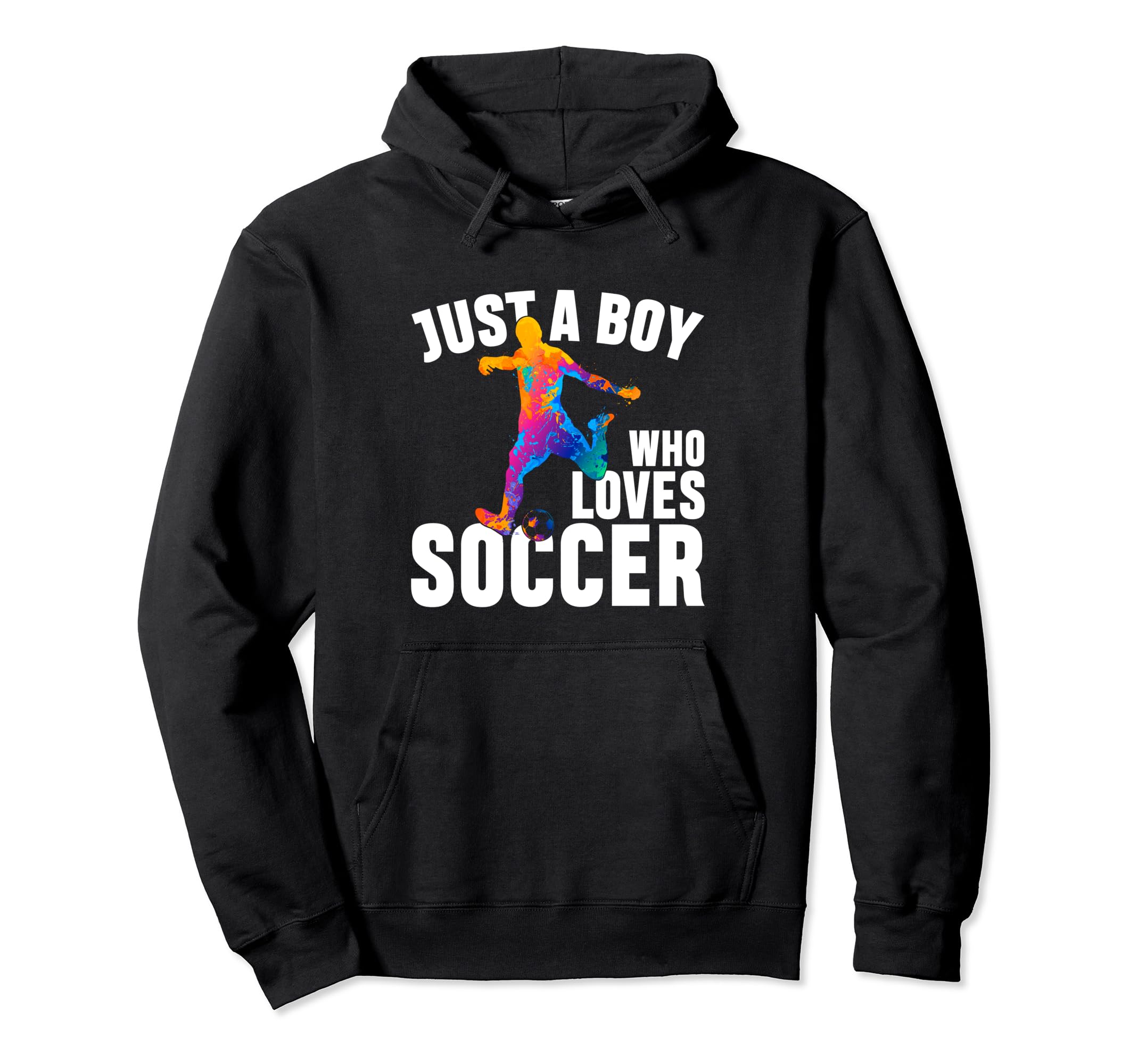 Sport Funny Just Who Loves Soccer Hoodie - Fun Novelty Design Men Women - T-Shirt, Sweatshirt, Hoodie