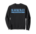 Hawaii Soccer Sky Blue Text Sweatshirt - Aesthetic Graphic for Adults - T-Shirt, Sweatshirt, Hoodie