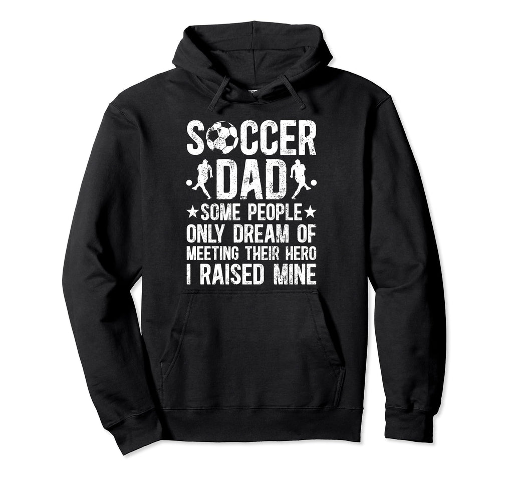 Proud Soccer Dad Soccer Player Dad Hoodie - Fun Novelty Design for Adults - T-Shirt, Sweatshirt, Hoodie