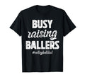 Busy Raising Ballers Volleyball Dad T-Shirt - Minimalist Print for Adults - T-Shirt, Sweatshirt, Hoodie