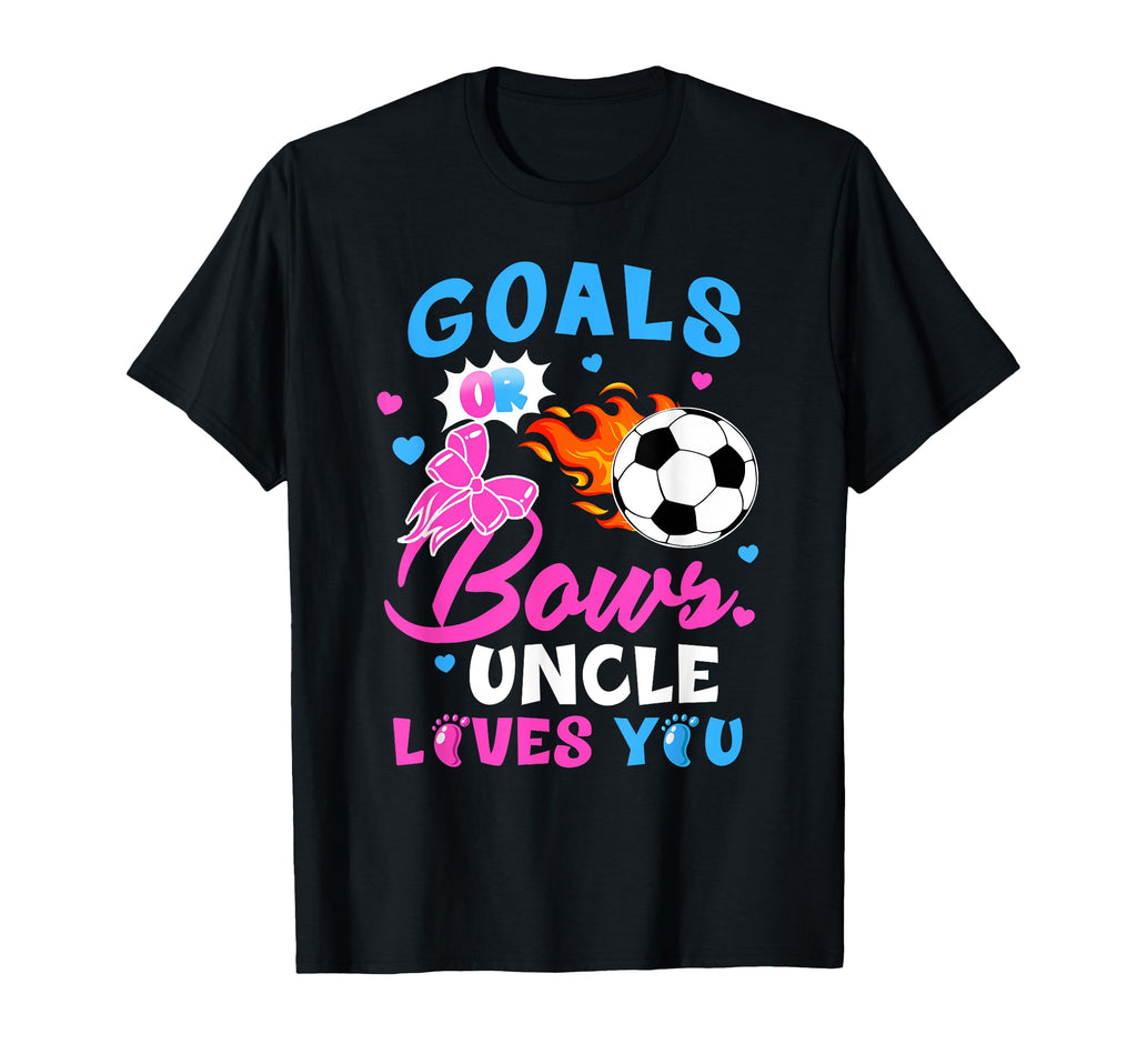 Gender Reveal Goals Or Bows Uncle Loves T-Shirt - Minimalist Print Unisex - T-Shirt, Sweatshirt, Hoodie