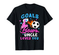 Gender Reveal Goals Or Bows Uncle Loves T-Shirt - Minimalist Print Unisex - T-Shirt, Sweatshirt, Hoodie