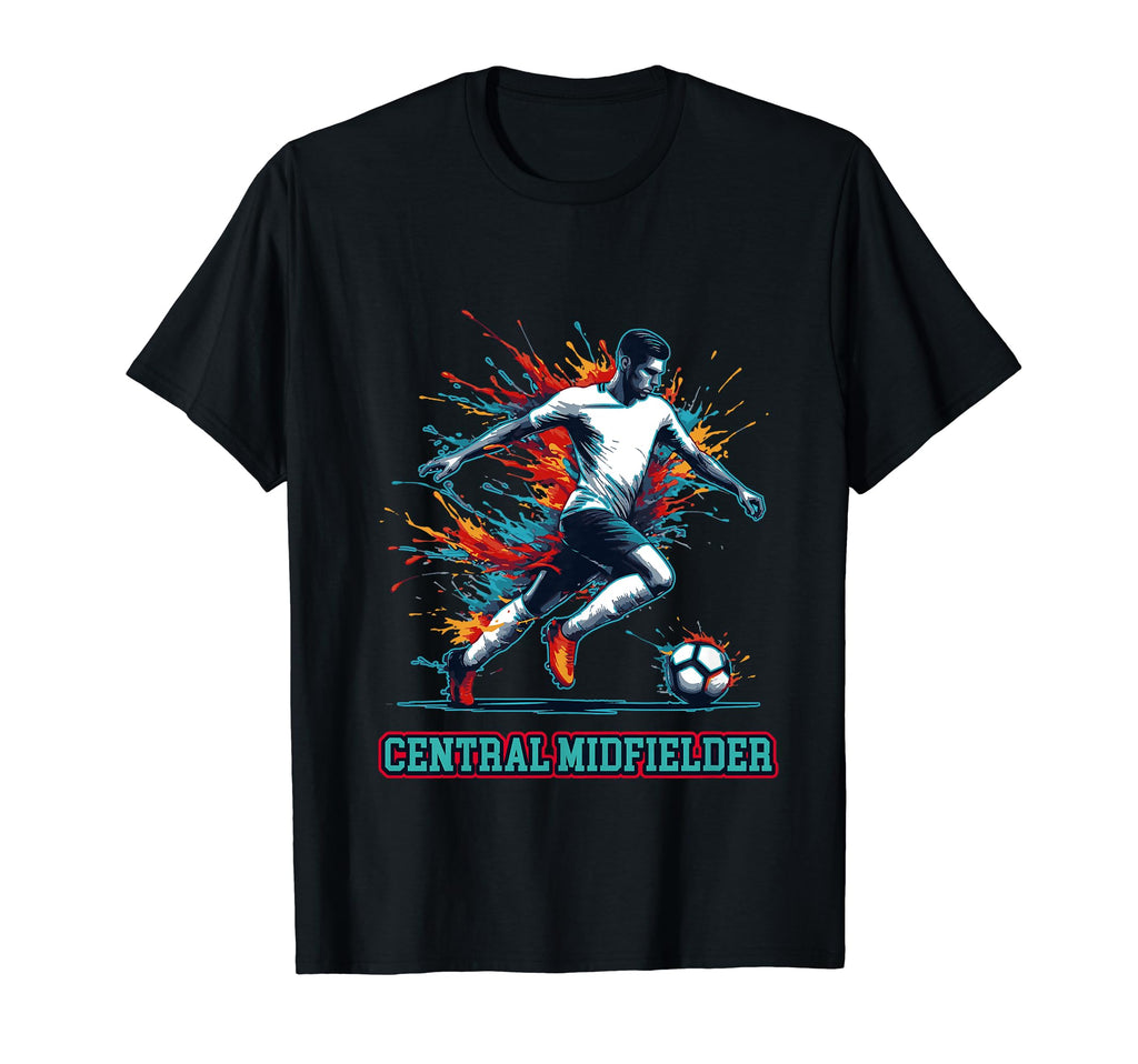 Soccer Central Midfielder Fullback Position T-Shirt - Graphic Print Unisex - T-Shirt, Sweatshirt, Hoodie