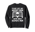 Im Hockey Keeper Mom Ice Hockey Sweatshirt - Minimalist Print Unisex - T-Shirt, Sweatshirt, Hoodie