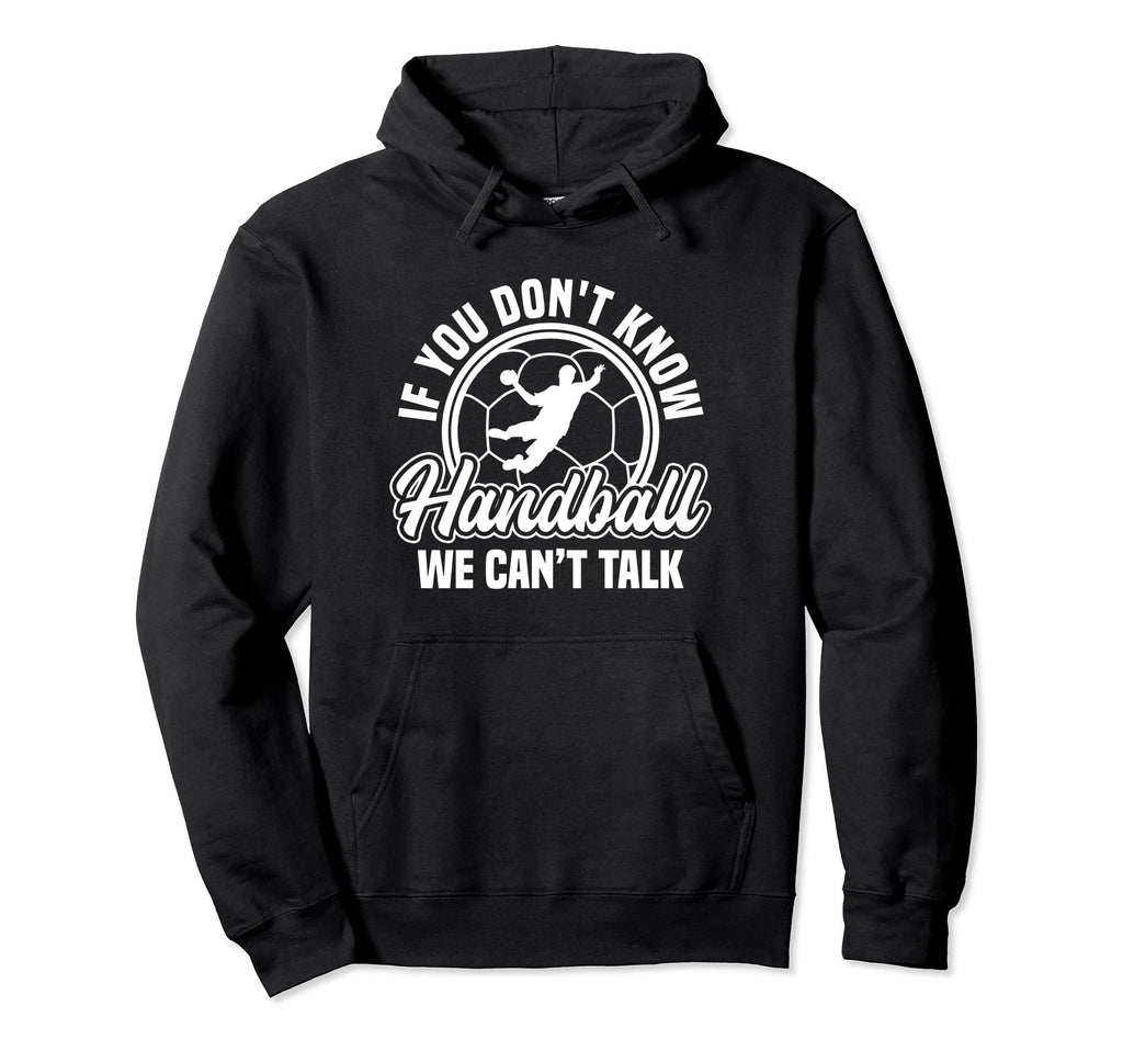 Handball Sport Team Fieldball Handballer Hoodie - Graphic Print for Adults - T-Shirt, Sweatshirt, Hoodie