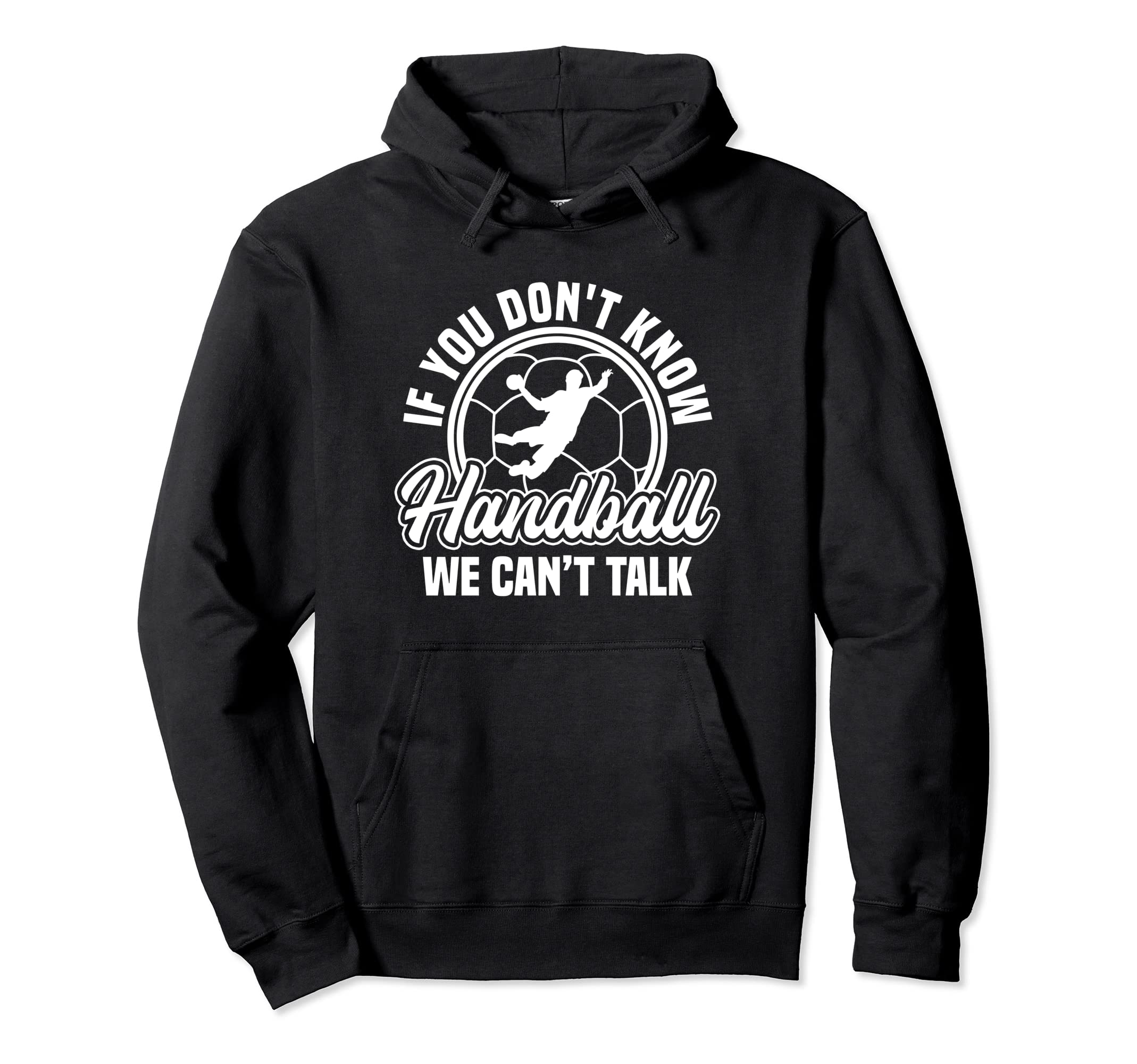 Handball Sport Team Fieldball Handballer Hoodie - Graphic Print for Adults - T-Shirt, Sweatshirt, Hoodie