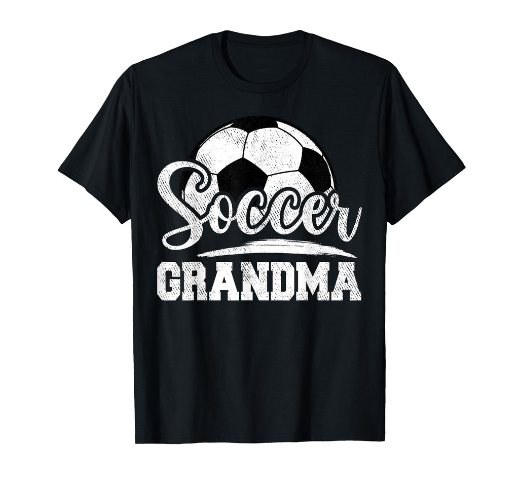 Soccer Grandma Soccer Player Game Day T-Shirt - Novelty Apparel Men Women - T-Shirt, Sweatshirt, Hoodie