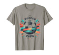 Soccer Papa Family Matching Dad T-Shirt - Streetwear Style Men Women - T-Shirt, Sweatshirt, Hoodie