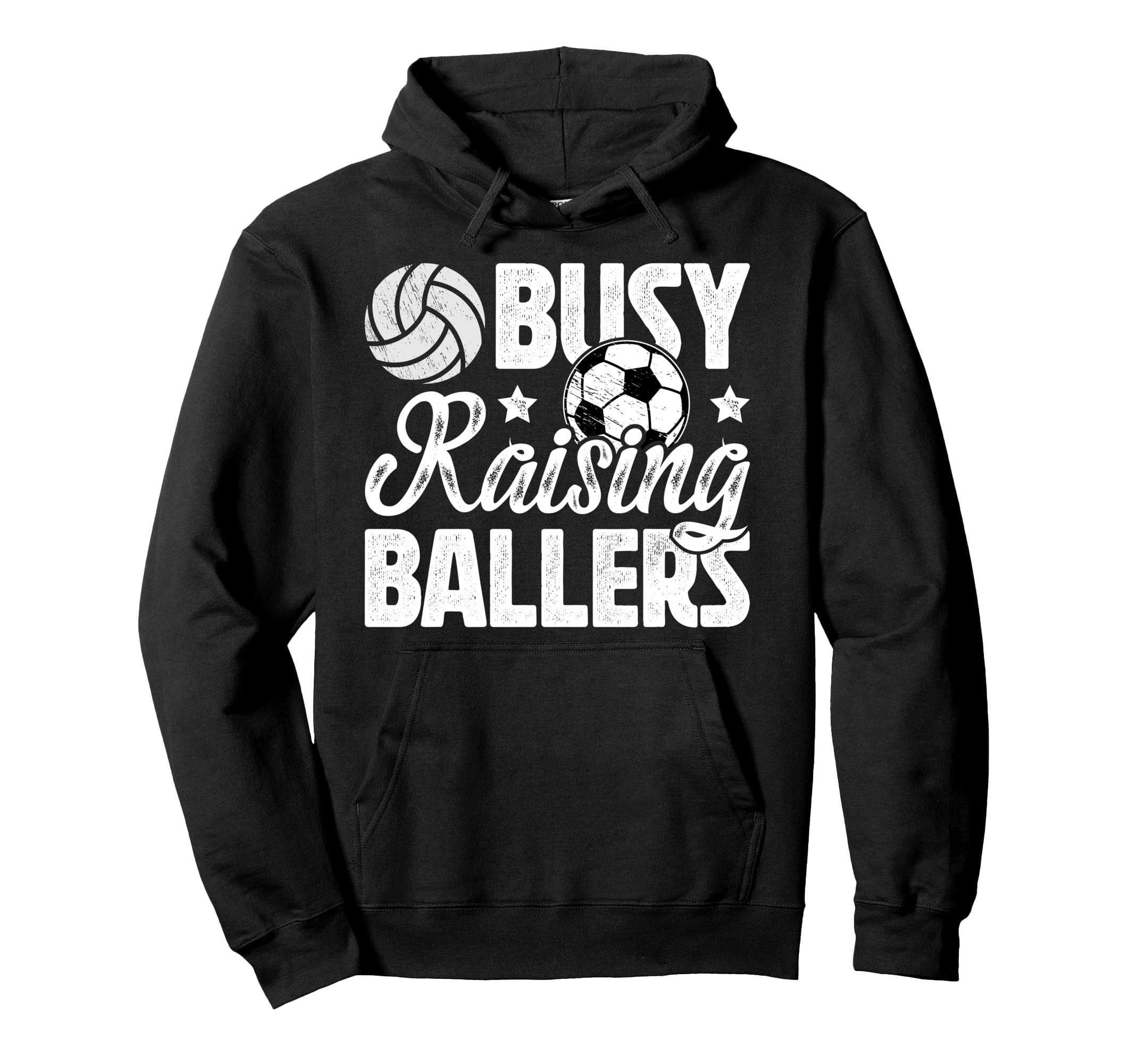 Busy Raising Ballers Volleyball Soccer Hoodie - Streetwear Style Men Women - T-Shirt, Sweatshirt, Hoodie