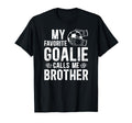 Proud Soccer Goalie Brother Soccer T-Shirt - Custom Art Print Men Women - T-Shirt, Sweatshirt, Hoodie