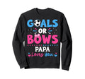 Goals Or Bows Papa Lover You Sweatshirt - Casual Everyday Wear Men Women - T-Shirt, Sweatshirt, Hoodie