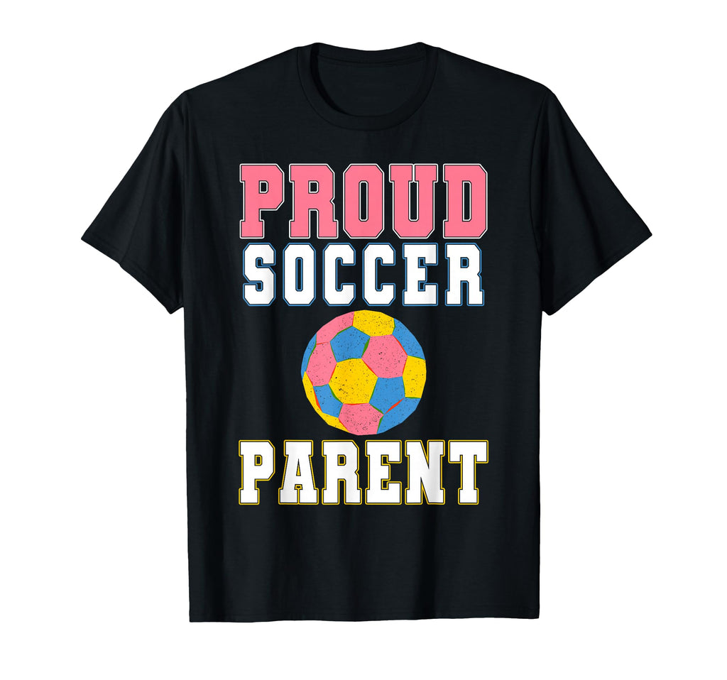Proud Soccer Parent Game Day Sports T-Shirt - Custom Art Print Men Women - T-Shirt, Sweatshirt, Hoodie
