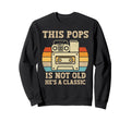 This Pops Is Not Old Hes Music Sweatshirt - Aesthetic Graphic Men Women - T-Shirt, Sweatshirt, Hoodie