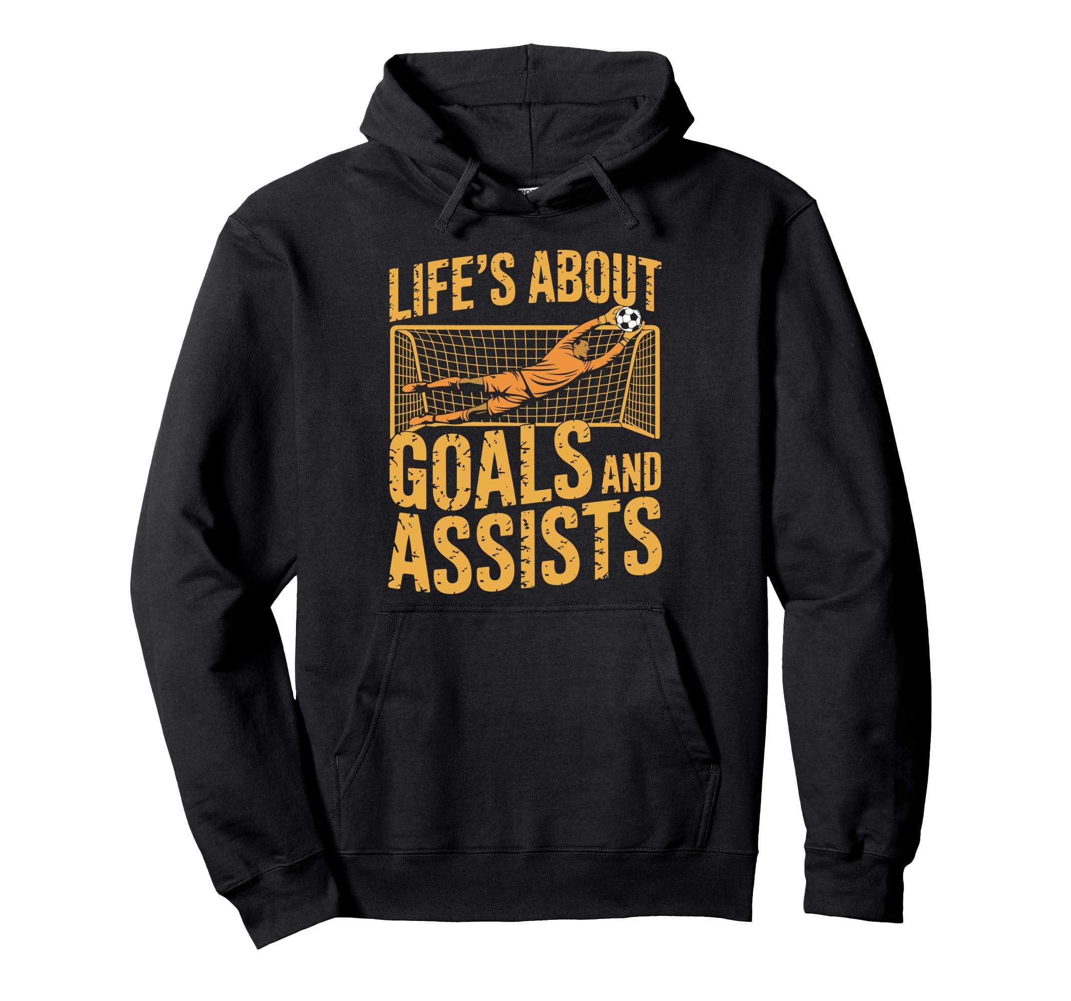 Goal Keeper And Goal Keeper Life About Hoodie - Trendy Graphic Unisex - T-Shirt, Sweatshirt, Hoodie