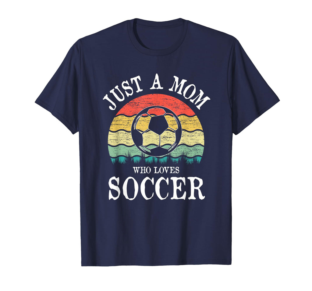 Just Mom Who Loves Soccer T-Shirt - Graphic Print for Adults - T-Shirt, Sweatshirt, Hoodie
